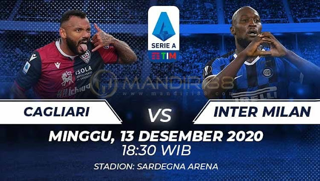 Prediksi Cagliari Vs Inter Milan, Minggu 13 Desember 2020 Pukul 18.30 WIB @ RCTI