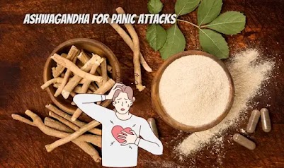 Ashwagandha For Panic Attacks