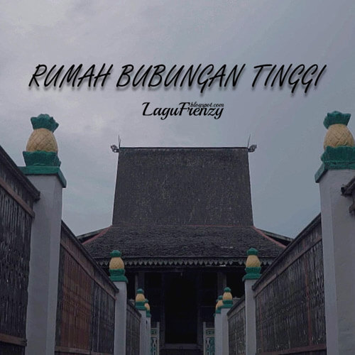 Download Lagu JEF - Rumah Bubungan Tinggi