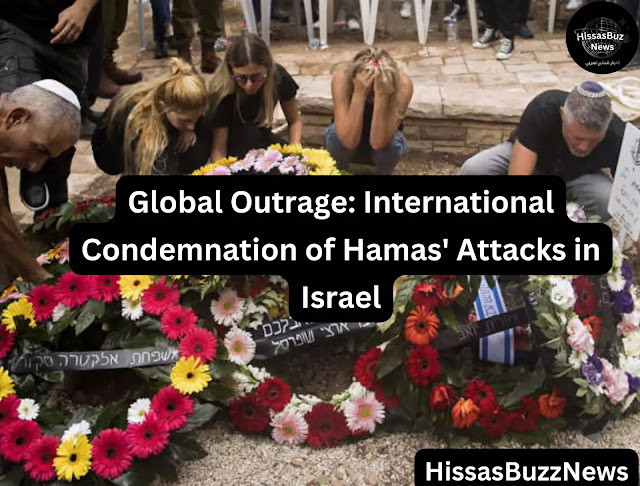 Global Outrage: International Condemnation of Hamas' Attacks in Israel