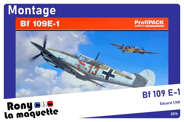 Montage pas à pas du Bf-109 E-1 d'Eduard au 1/48.