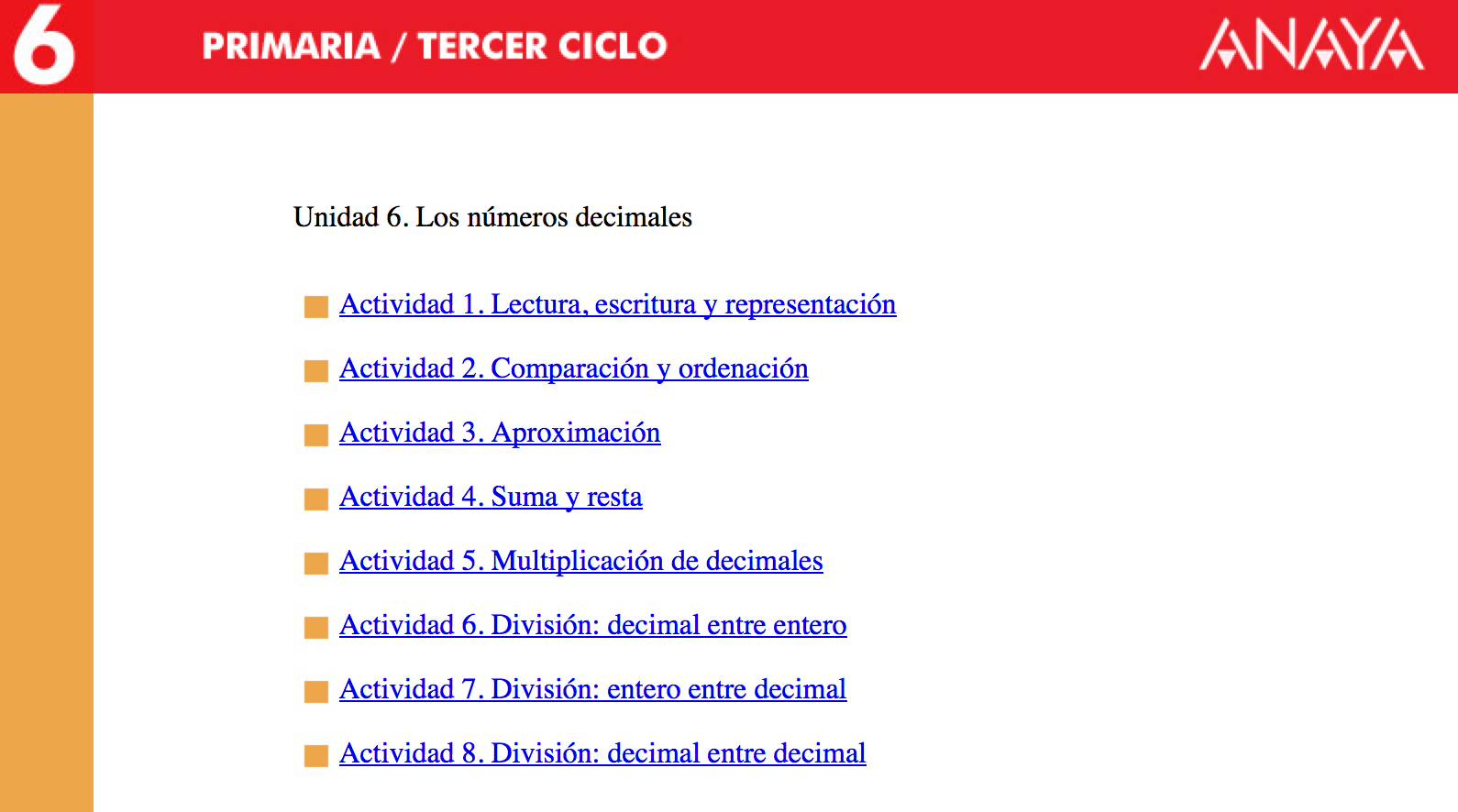 http://edu.jccm.es/cp/villacol/files/matematicasanaya/datos/05_rdi/ud06/unidad06.htm