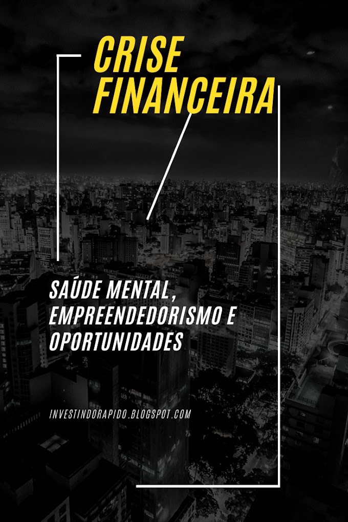 Saúde Mental, Empreendedorismo e Crises Financeiras