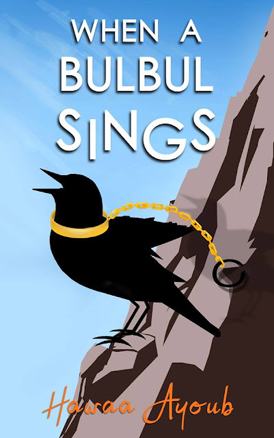 When a Bulbul Sings by Hawaa Ayoub