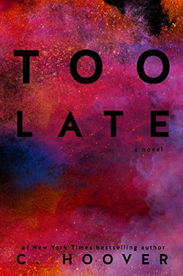 Too Late - C. Hoover