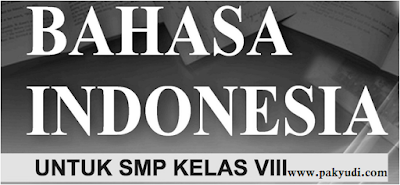 Soal PAS B. Indonesia Kelas 8 Semester 1 + Jawaban Th. 2018, K 13, Kurtilas, Unduh, Kls, terbaru, gratis, 2018, 2019