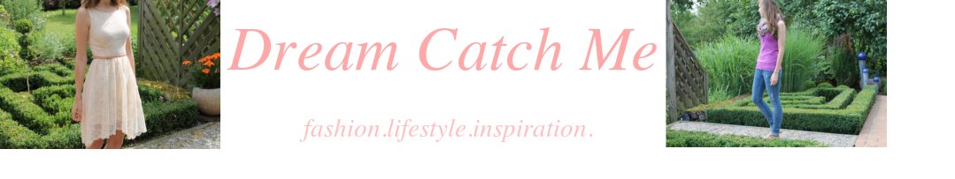 Dream Catch Me