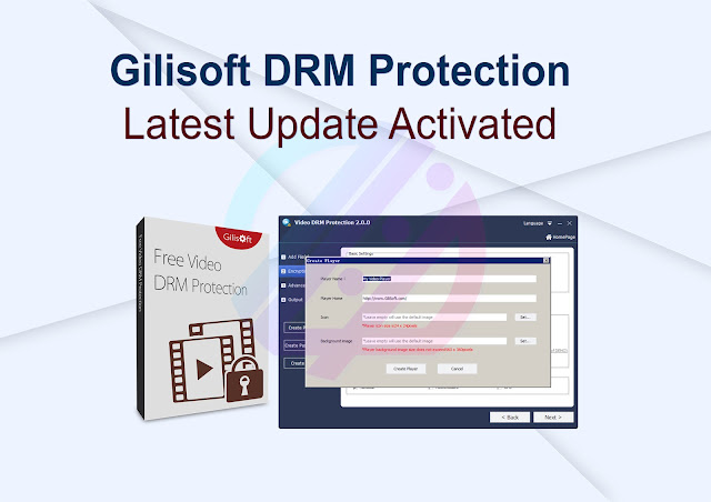 Gilisoft DRM Protection Latest Update Activated