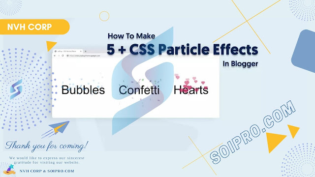Tutorial To Make 6 Awesome CSS Particle Effects In Blogger