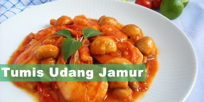 Rsep Memasak Tumis Udang Jamur