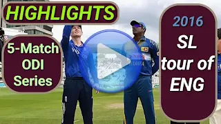 Sri Lanka tour of England 5-Match ODI Series 2016 Videos