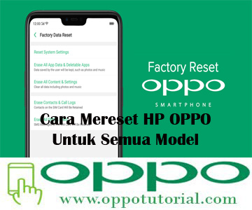  dikala dihidupkan getar panjang saja pada sebuah smartphone tidak terkecuali smartphone Opp √ Cara Mereset HP OPPO Untuk Semua Model 