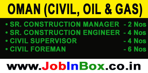 Oman Jobs : Civil Vacancies in Oil and Gas Construction Project