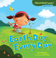 Image: Earth Day Every Day (Cloverleaf Books ™ — Planet Protectors) | Kindle Edition | Print length: 24 pages | by Lisa Bullard (Author), Xin Zheng (Illustrator). Publisher: Millbrook Press TM (August 1, 2013)