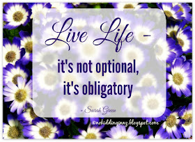 Life Life - it's not optional, it's obligatory