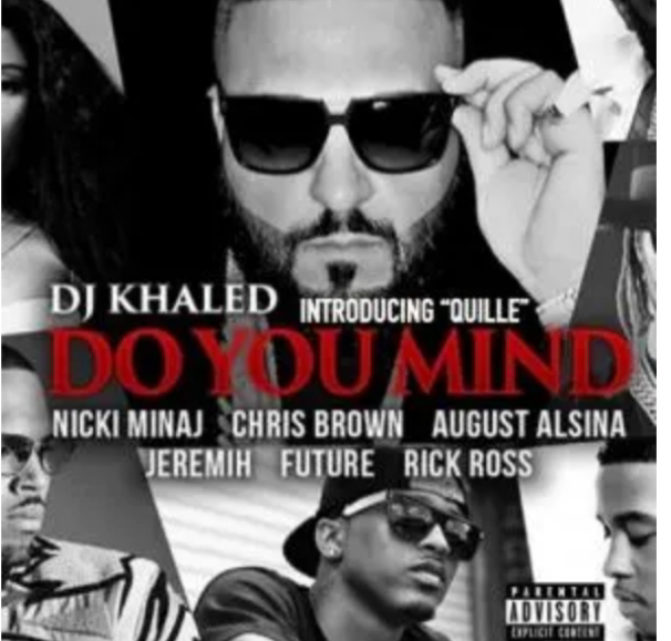 Music: Do You Mind - DJ Khaled Ft Nicki Minaj, Chris Brown, August Alsina, Jeremih, Future And Rick Ross [Throwback song]