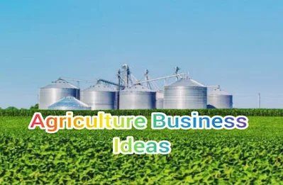 Agriculture business ideas