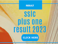 SSLC RESULTS 2023 @ 19.05.2023 10:00 A.M  / PLUS ONE (+1) RESULTS 2023 @ 19.05.2023 @ 02:00 P.M