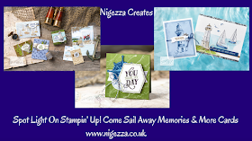 Nigezza Creates Spotlight on Stampin' Up! Come Sail Away Memories and More Cards