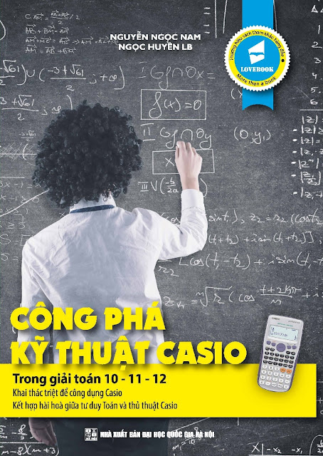 Công phá kỹ thuật Casio trong giải toán 10-11-12