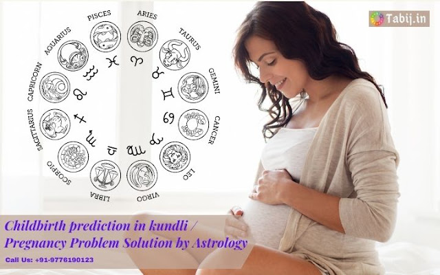 Childbirth prediction in kundli & Pregnancy Problem Solution by Astrology