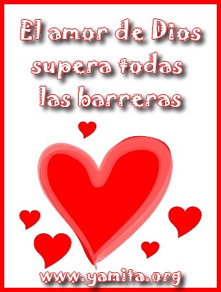 El amor de Dios supera todas las barreras