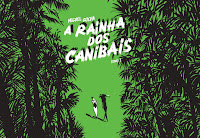 A Rainha dos Canibais - Tomo 1, de Miguel Rocha - A Seita e Comic Heart