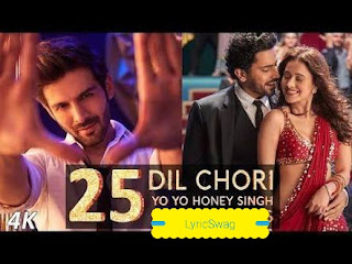 Dil Chori Sada Ho Gaya Lyrics| Yo Yo Honey Singh | Sonu ke Titu ki Sweety (2017)