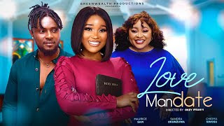 LOVE MANDATE - ( 2023 NIGERIAN MOVIE )