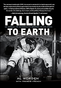 Falling to Earth: An Apollo 15 Astronaut's Journey to the Moon (English Edition)