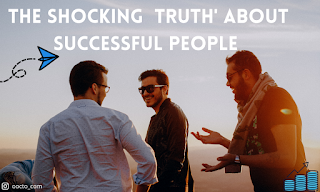 The Shocking  Truth' About Successful People, Success Story / Motivation :-