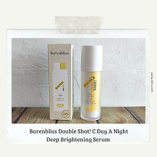 Barenbliss Double Shot! C Day A Night Deep Brightening Double Serum