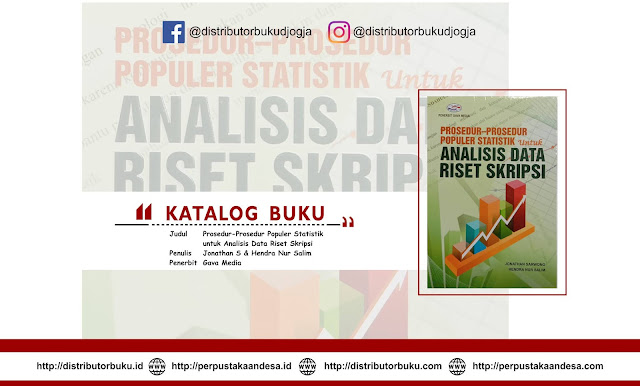 Prosedur-Prosedur Populer Statistik untuk Analisis Data Riset Skripsi