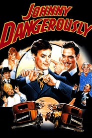 Johnny dangerously 1984 streaming gratuit Sans Compte  en franÃ§ais