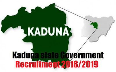Kaduna State Government Recruitment 2018/2019 | Apply now