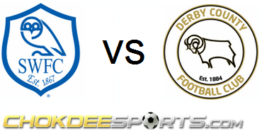 Sheffield Wed  VS Derby - Chokdeesports.com