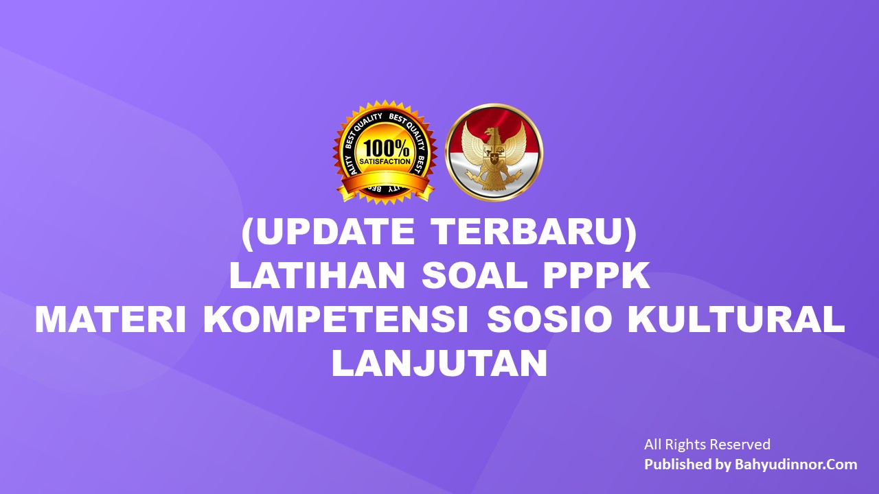 Latihan Soal PPPK Sosio Kultural Lanjutan 2