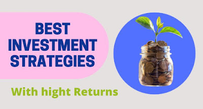 Best Investment strategies with high Returns