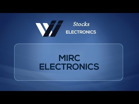 Mirc Electronics stock