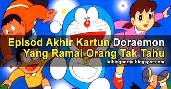 Luahan Hati Olalajuon : Episod Akhir Kartun Doraemon 