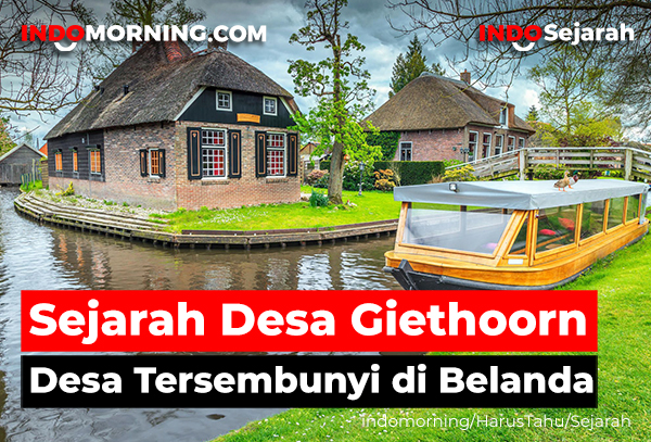 Sejarah Desa Giethoorn Desa Tersembunyi di Belanda