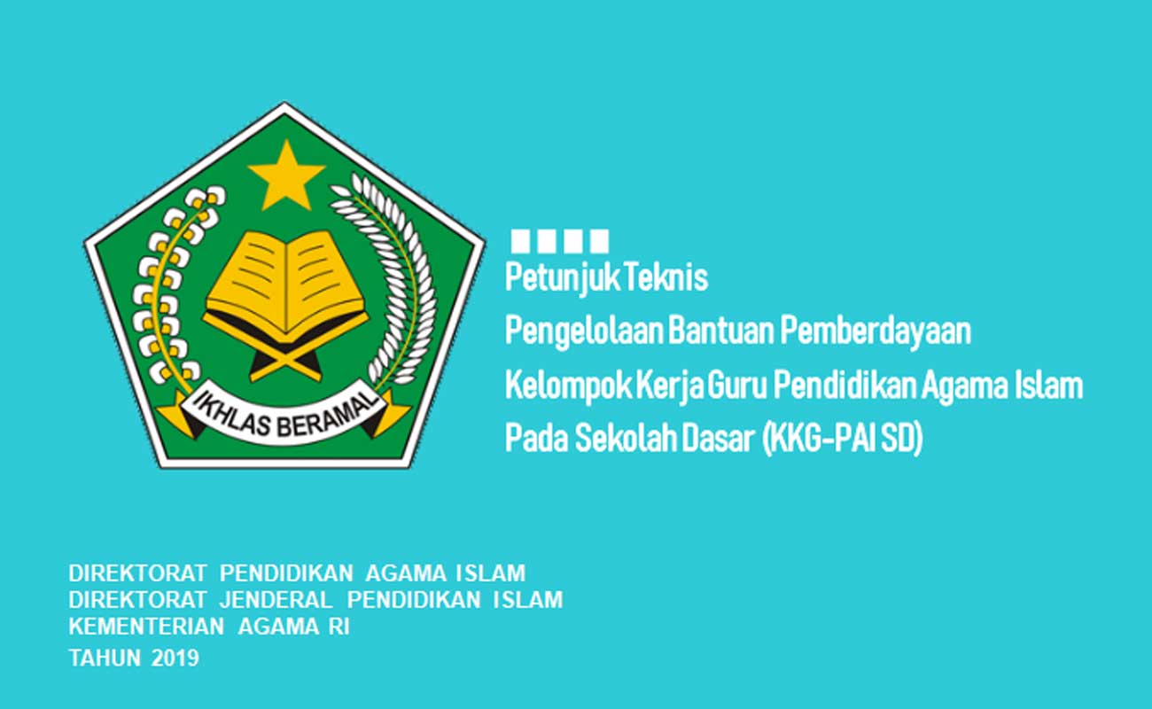 Download Juknis Bantuan KKG dan MGMP PAI SD SMP SMA Terbaru 2019