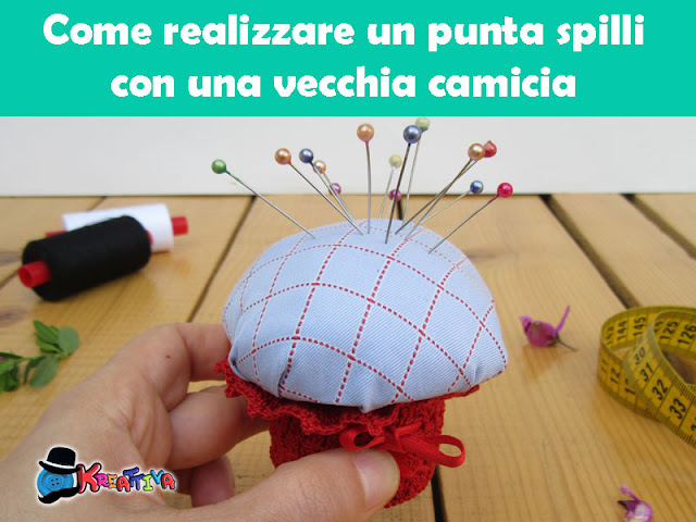 Come realizzare un punta spilli con una vecchia camicia