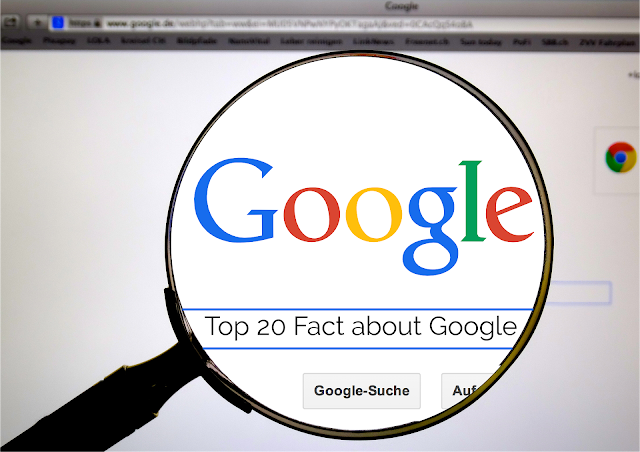 Top 20 fact about Google