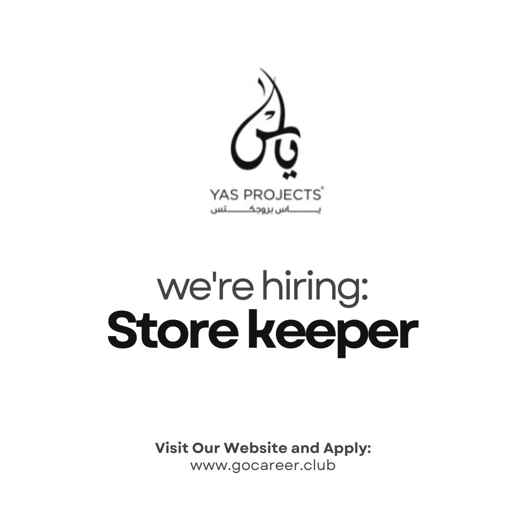 Hiring: Store keeper | Yas Projects L.L.C | Latest Jobs in Abu Dhabi 2024