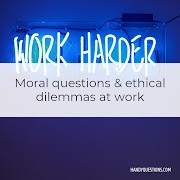 50 Questions with Ethical Dilemmas at Work