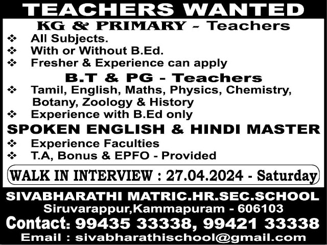 TEACHERS WANTED KG & PRIMARY - Teachers All Subjects / B.T & PG - Teachers / SPOKEN ENGLISH & HINDI MASTER