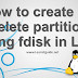 How to Create & Delete Partitions in Linux using Fdisk