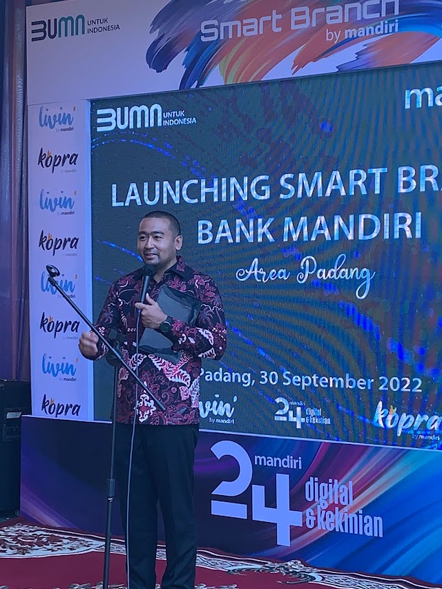 Percepatan Digitalisasi Ekonomi Sumbar, Wagub Audy Resmikan Launching Smart Branch Bank Mandiri