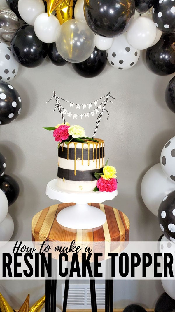 Make the perfect resin "Happy Birthday" cake topper using FASTCAST resin in just a few minutes. This topper can be reused by simply replacing the paper straws. Great for every birthday all year long! Fun and cool Resin craft to try!